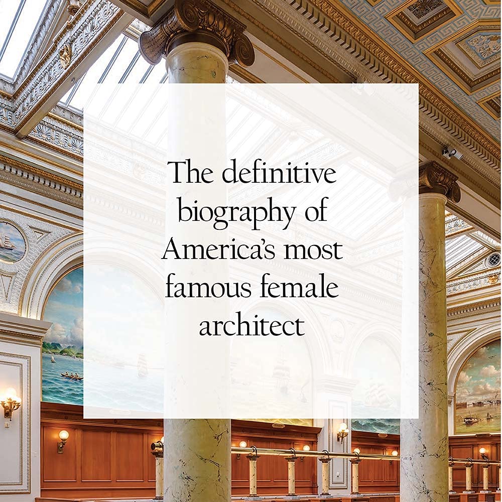 Julia Morgan: An Intimate Biography of the Trailblazing Architect