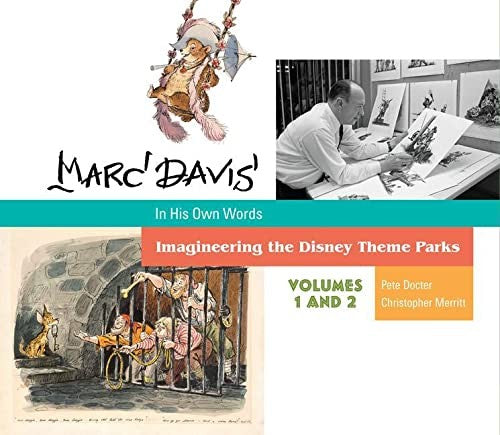 Marc Davis in His Own Words: Imagineering the Disney Theme Parks Hardcover – Illustrated, September 3, 2019